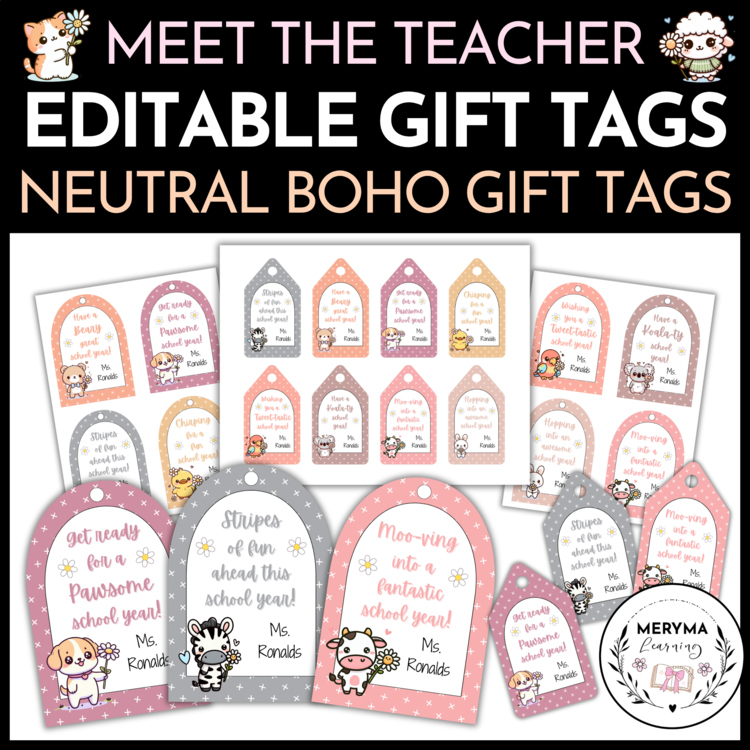 Meet the Teacher - Cute Animal Back to School Editable Neutral Boho Gift Tags