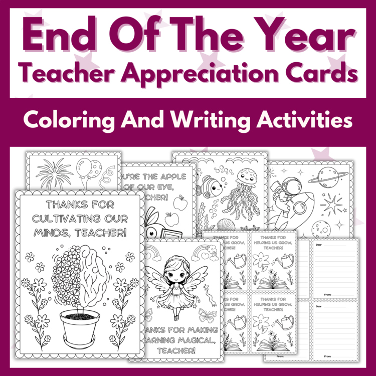 End Of The Year Teacher Appreciation Thank You Cards Writing and Coloring Pages