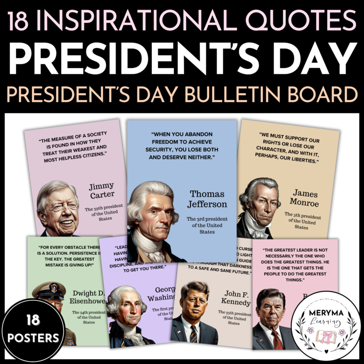 Presidents Day - 18 Inspirational Quote Posters For Bulletin Board