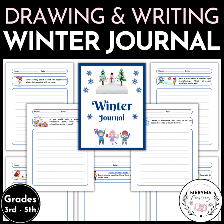 Winter Journal Writing and Drawing Prompts - Winter Break Writing Prompts