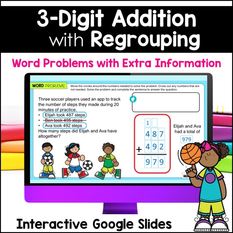 3 Digit Addition with Regrouping #7 - Word Problems with Extra Information