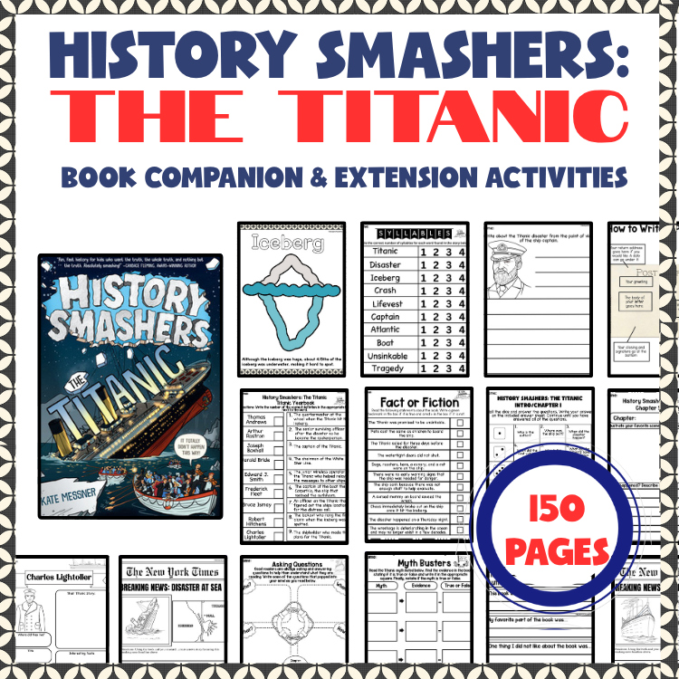 History Smashers: The Titanic: Vocab, Comprehension, Games, Activities, Writing