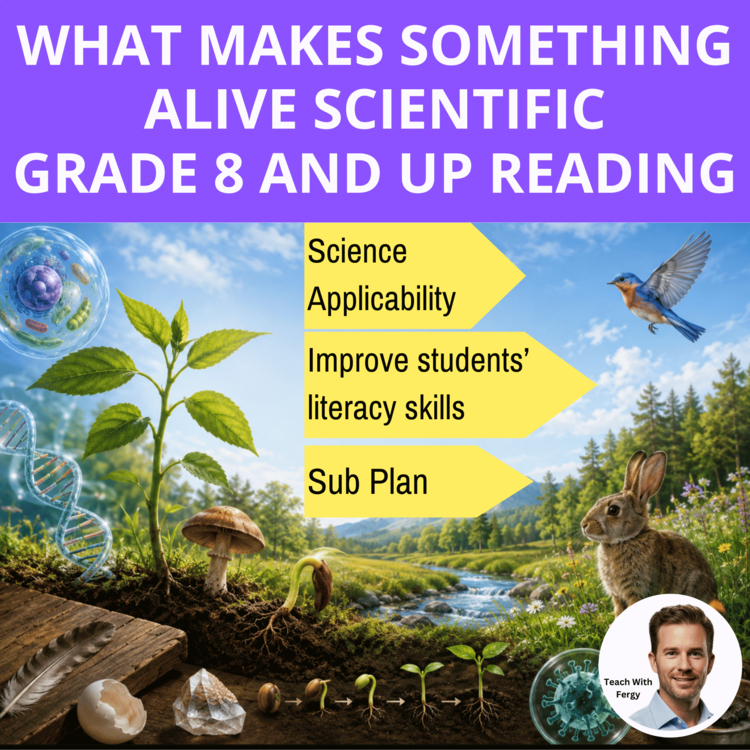 What Makes Something Alive Reading Comprehension | Grade 8 and Up