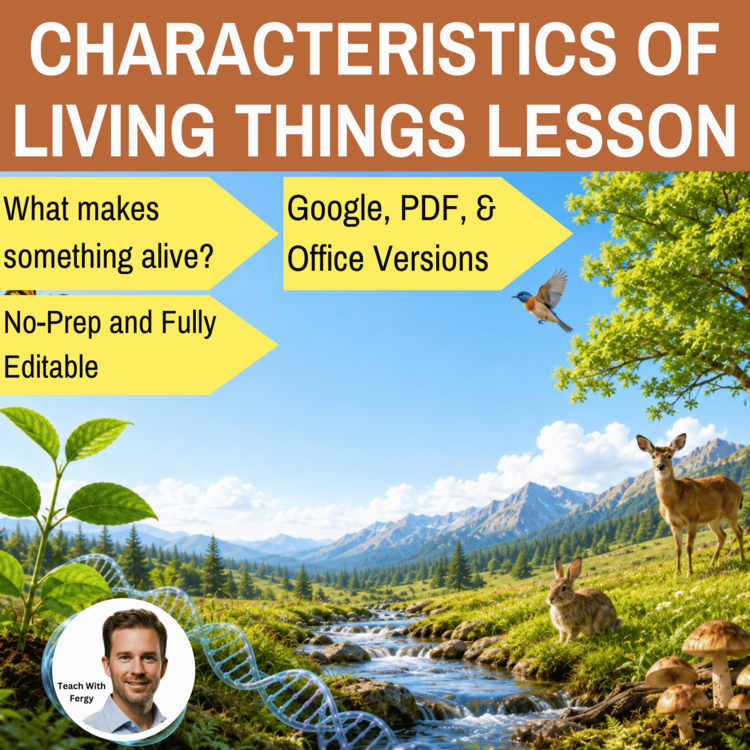 Characteristics of Living Things Lesson | Living vs Nonliving | 6, 7, 8th Grade