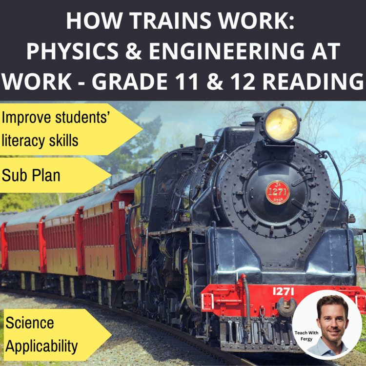 How Trains Work: How Trains Work: Physics & Engineering Reading | Grade 11 & 12