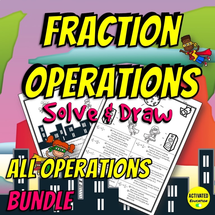 Fraction Operations Solve & Draw | Add, Subtract, Multiply & Divide Fractions
