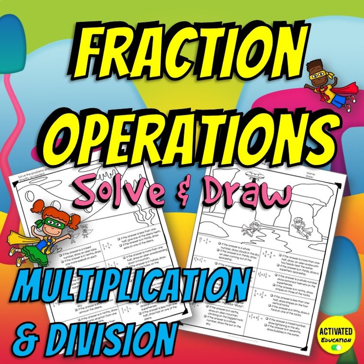 Multiply & Divide Fractions Solve & Draw | Creative Fraction Practice | No Prep
