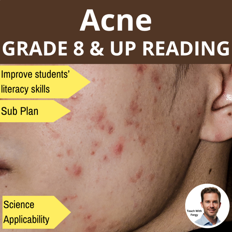 Acne Causes, Treatment, and Skin Health Reading Comprehension | Grade 8 and Up