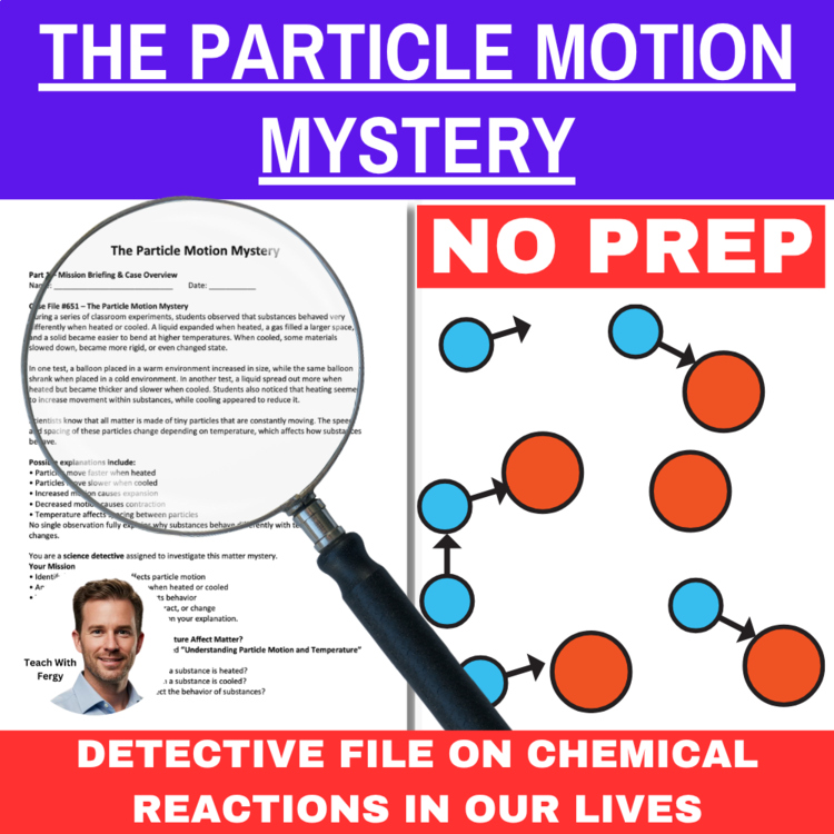 The Particle Motion Mystery - Chemistry Detective Activity | States of Matter