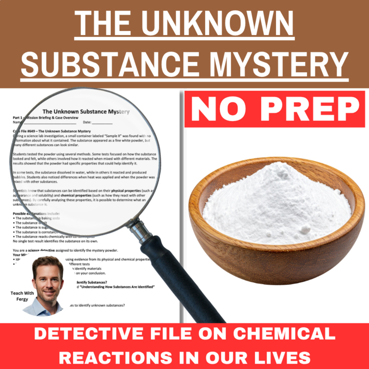 The Unknown Substance Mystery - A Physical and Chemical Properties Activity