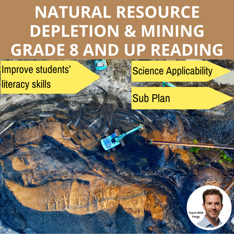 Natural Resource Depletion & Mining Reading | Grade 8 & Up | Nonrenewable
