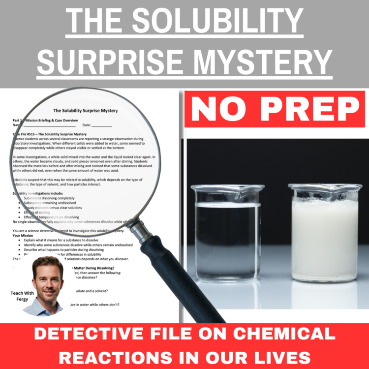 The Solubility Surprise Mystery - Chemistry Detective Activity | Solute, Solvent