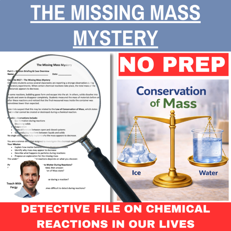 The Missing Mass Mystery - Chemistry Detective Activity | Conservation of Mass