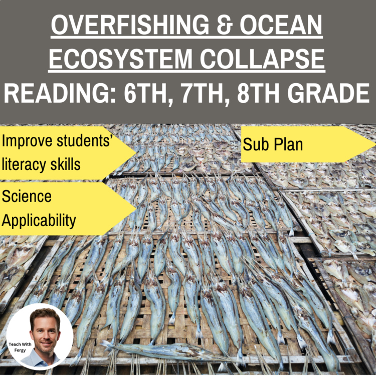 Overfishing & Ocean Ecosystem Collapse Reading | 6th, 7th, 8th Grade | Marine