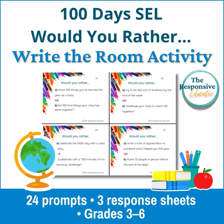 100th Day of School Write the Room + Would You Rather Social Skills Activity SEL