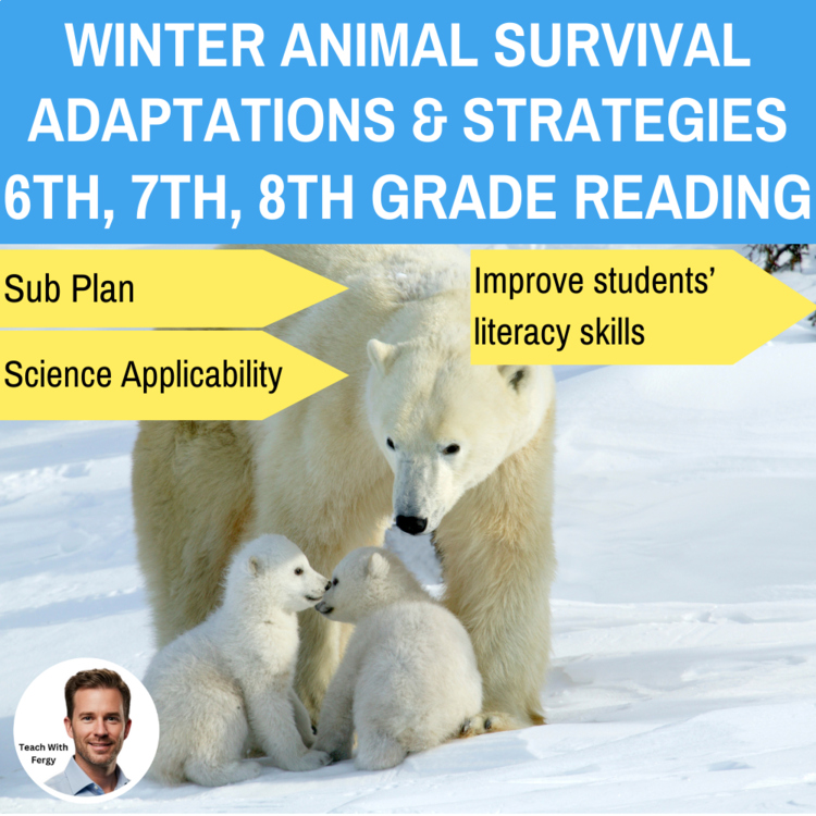 Winter Animal Survival Adaptations and Strategies Reading | 6th, 7th, 8th