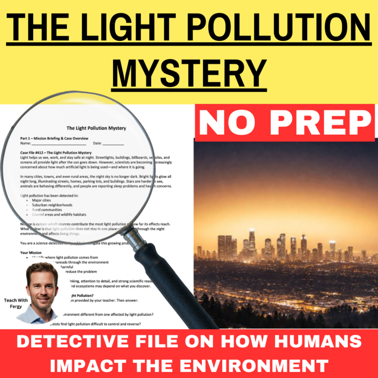 The Light Pollution Mystery – Detective SUB PLAN | Human Impact on Ecosystems