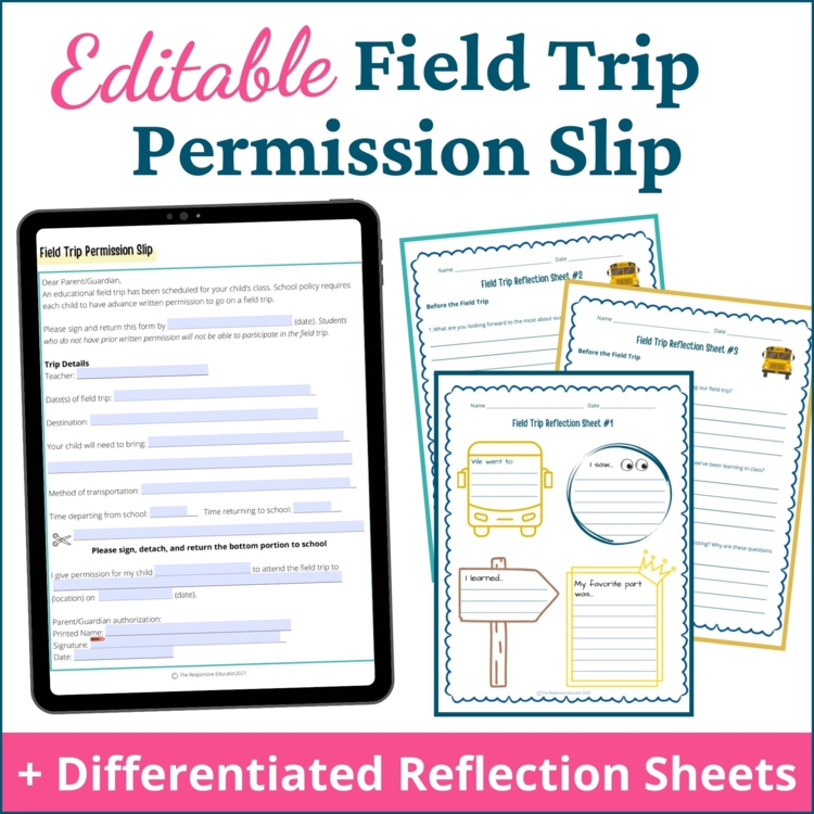 Field Trip Permission Slip Editable & Field Trip Reflection Worksheet
