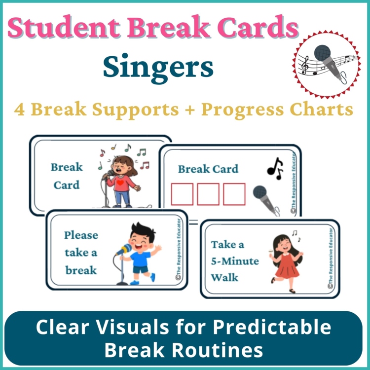 Singers Student I Need a Break Card Classroom Emotional Regulation Visual