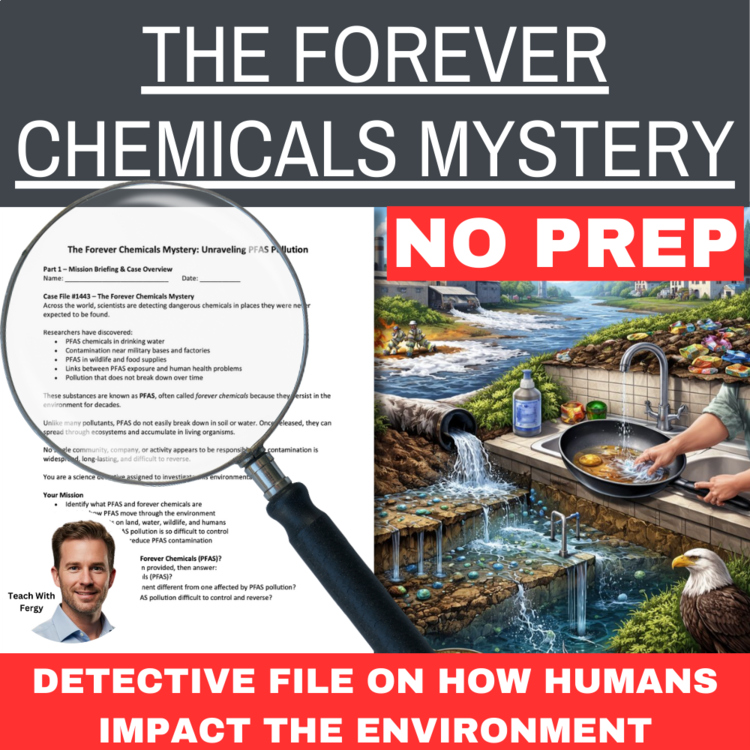 The Forever Chemicals Mystery – Detective SUB PLAN | Human Impact, PFAS