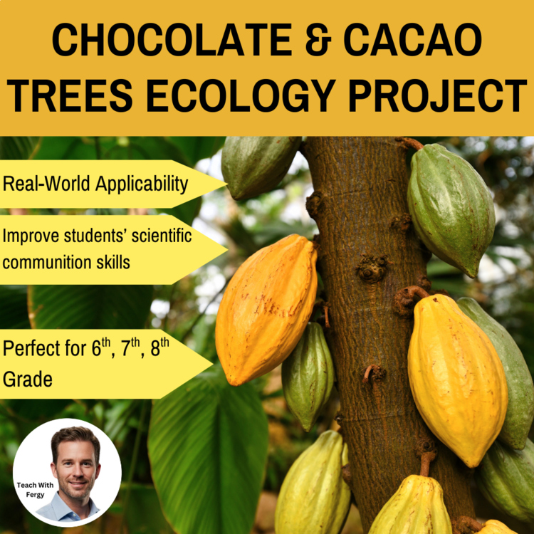Chocolate & Cacao Trees Ecology Project | Human Impact | 6th, 7th, 8th Grade