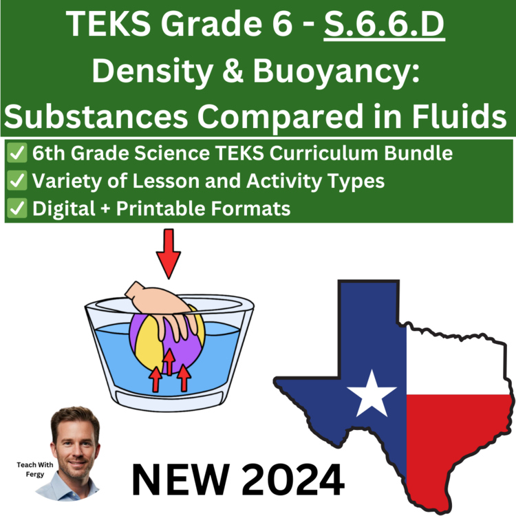 S.6.6.D – Density & Buoyancy: Substances Compared in Fluids | TEKS Science 6th