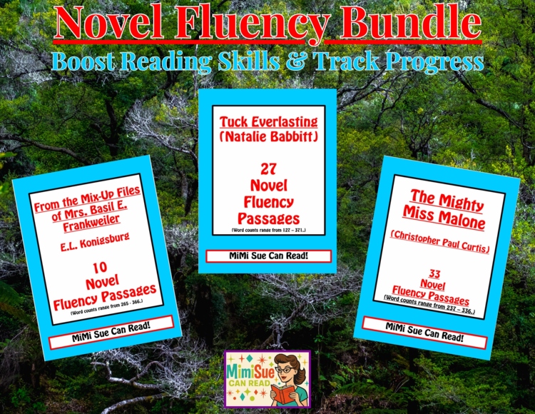 Reading Fluency Bundle TUCK EVERLASTING/MIGHTY MISS/FROM THE MIXED Boost Fluency