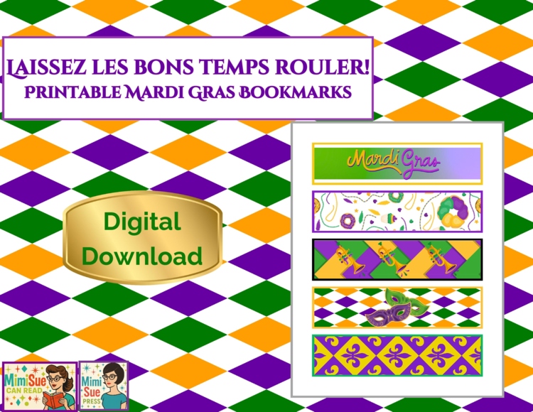 Laissez Les Bons Temps Rouler! Mardi Gras Printable Bookmarks Digital Download