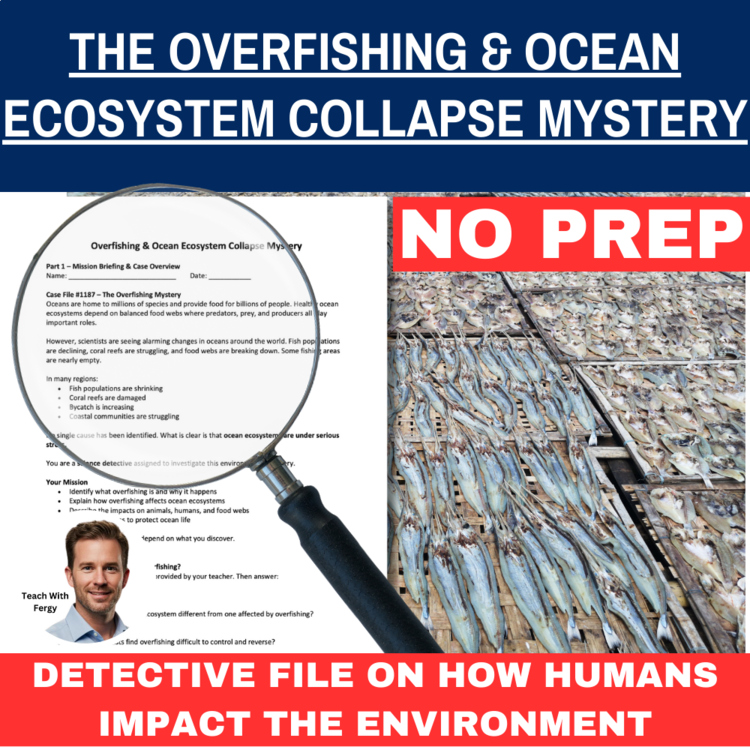 Overfishing & Ocean Ecosystem Collapse Mystery – Detective | SUB PLAN