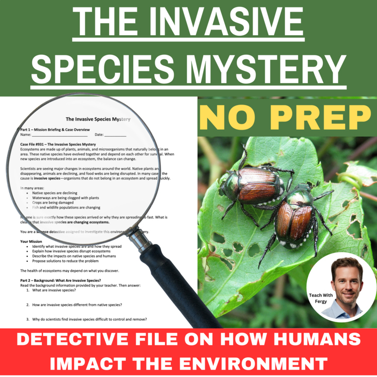 The Invasive Species Mystery – Human Impact Detective | SUB PLAN | Environment
