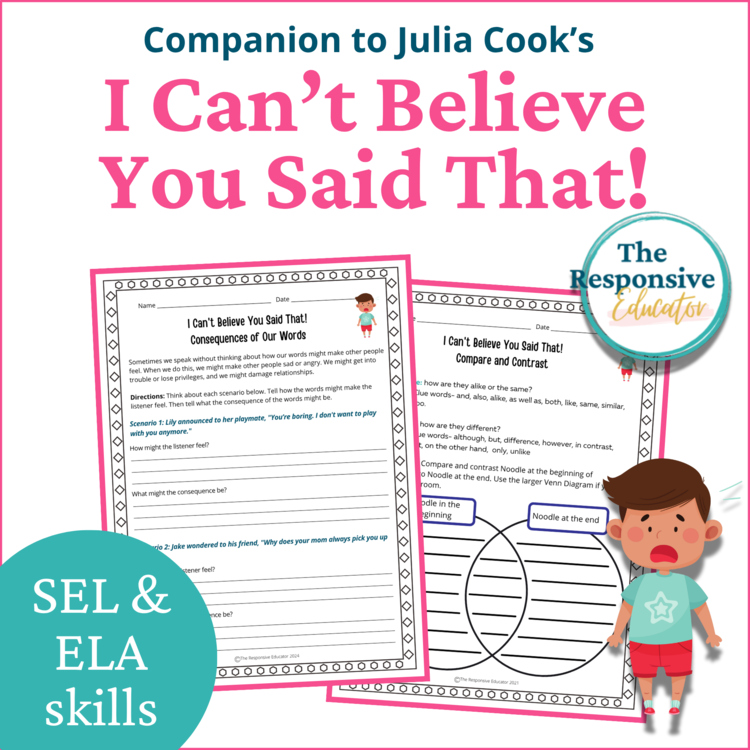 I Can't Believe You Said That Book SEL Character Education Read Aloud Activities