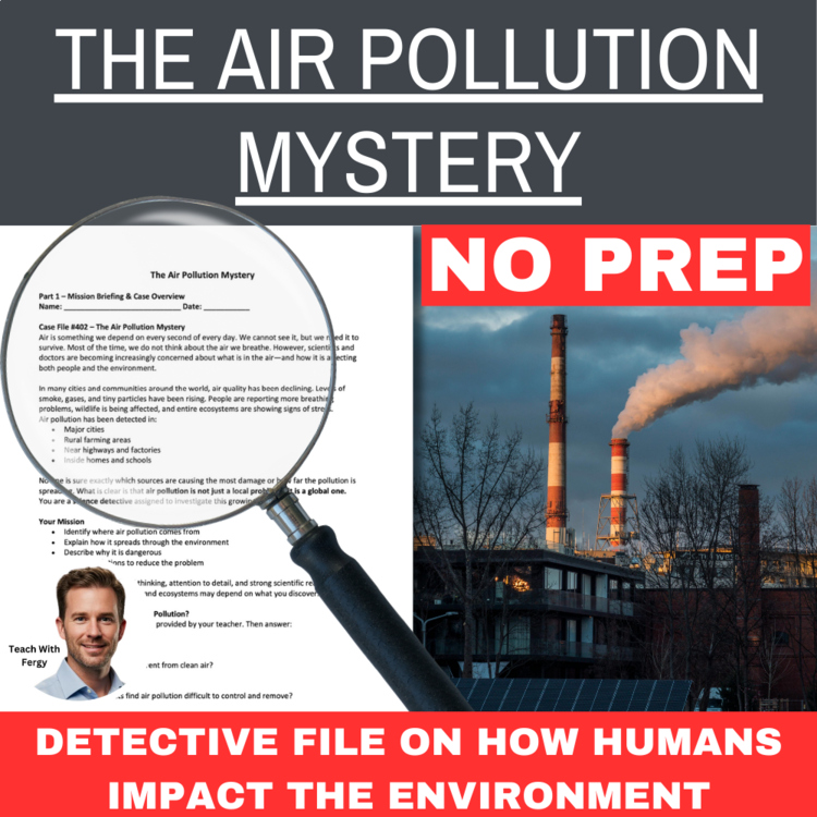The Air Pollution Mystery – Science Detective | Human Impact | SUB PLAN