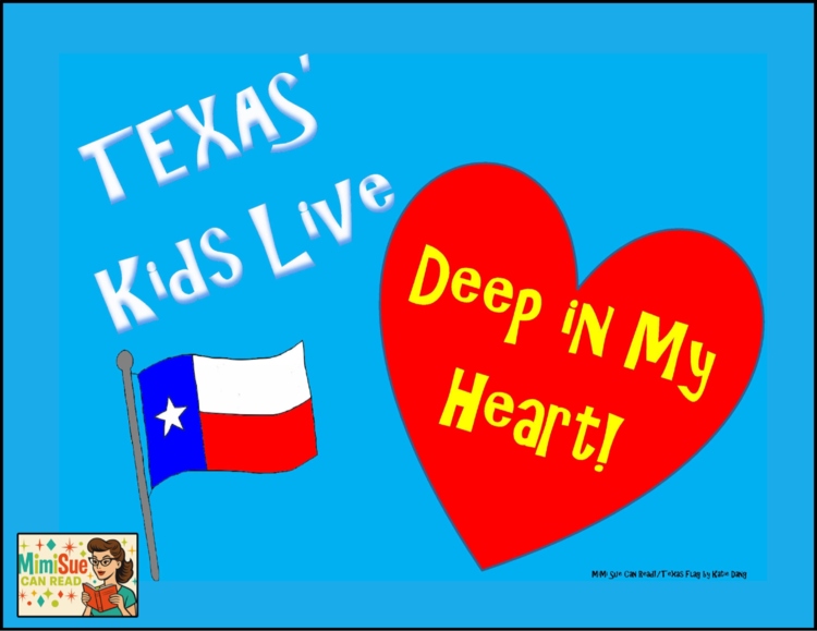 FREE! TEXAS' Kids Live Deep in My Heart! Poster