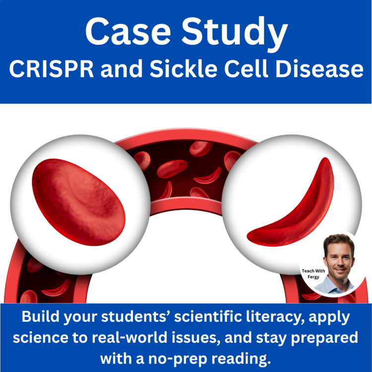 Biology Case Study - CRISPR and Sickle Cell Disease | Reading