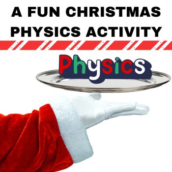 The Science of Santa Physics Investigation Activity | Christmas 11th, 12th Grade, image 3