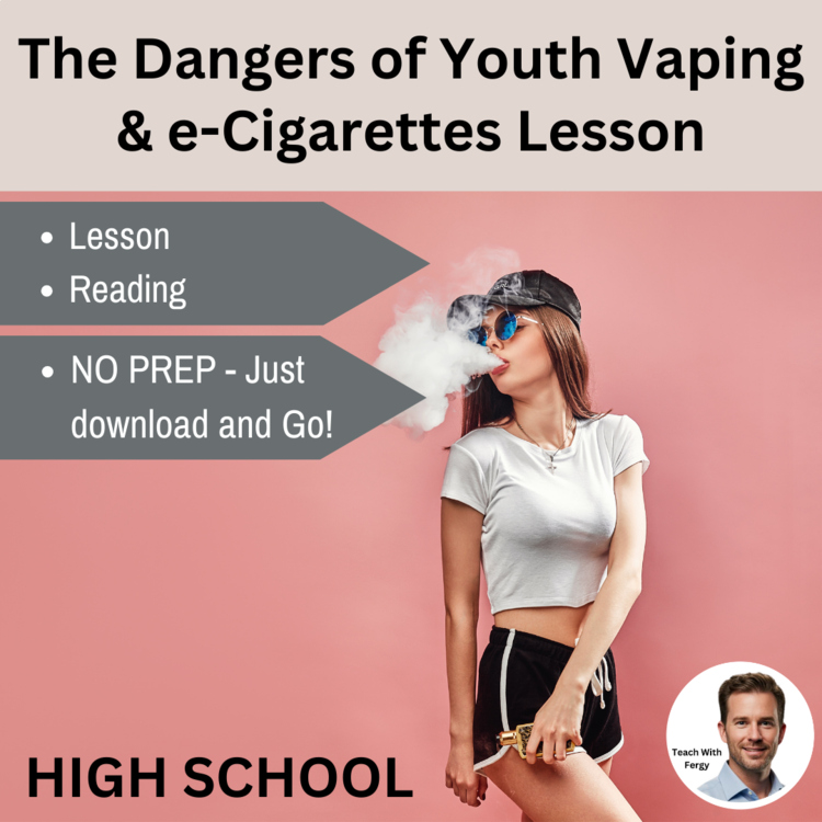 The Dangers of Youth Vaping and e-Cigarettes Lesson | High School | Teen Vaping