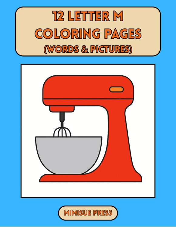 12 Letter M Coloring Pages Words & Pictures