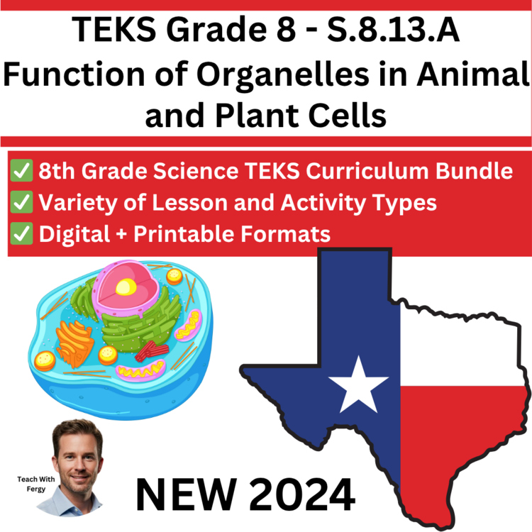 S.8.13.A - Function of Organelles in Animal and Plant Cells | TEKS 8th Grade