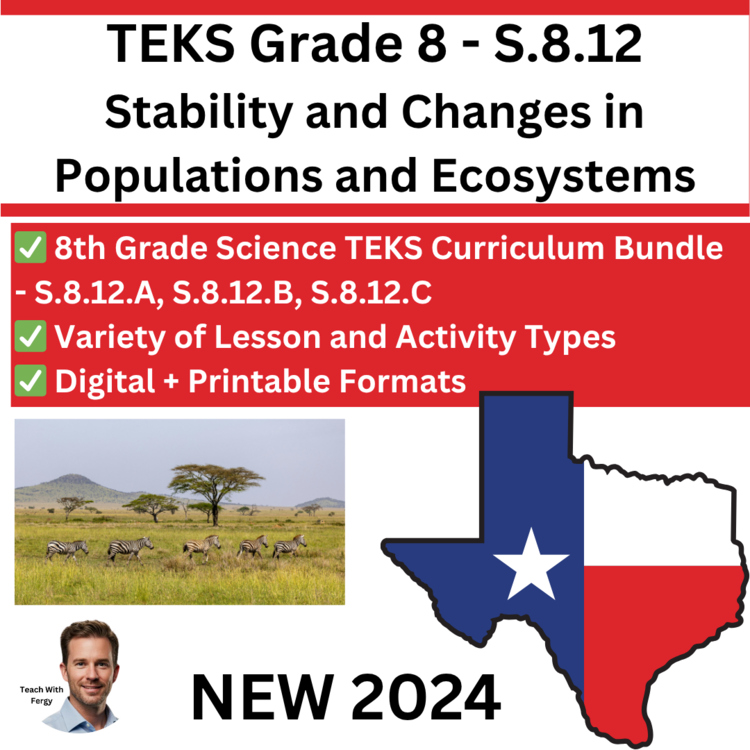 S.8.12 - Stability and Changes in Populations and Ecosystems | TEKS 8th Grade