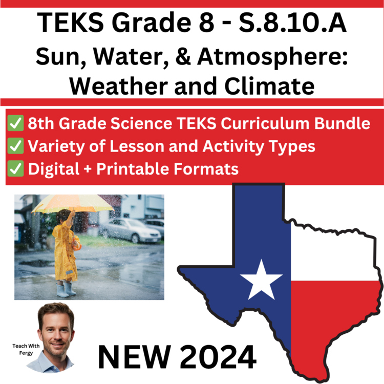 S.8.10.A Sun, Water, & Atmosphere: Weather and Climate | TEKS Science 8th Grade