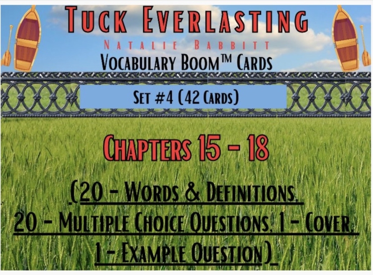 Tuck Everlasting Vocabulary Boom™ Cards Set #4 (Chapters 15-18) 42 Cards