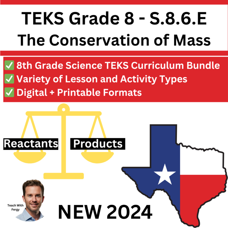 S.8.6.E Conservation of Mass | TEKS Science 8th Grade | STAAR Texas | Reactions