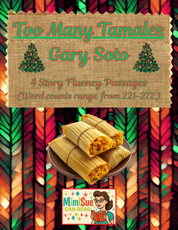 Christmas & Hispanic Culture "Too Many Tamales" (Gary Soto) 4 Fluency Passages!