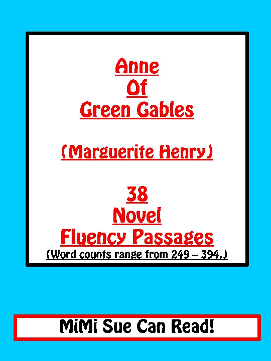 Anne of Green Gables (L.M. Montgomery) 38 Novel Fluency Passages