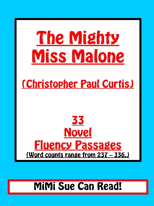 The Mighty Miss Malone (Christopher Paul Curtis) 33 Novel Fluency Passages