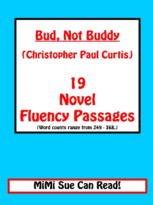 Bud, Not Buddy (Christopher Paul Curtis) 20 Novel Fluency Passages