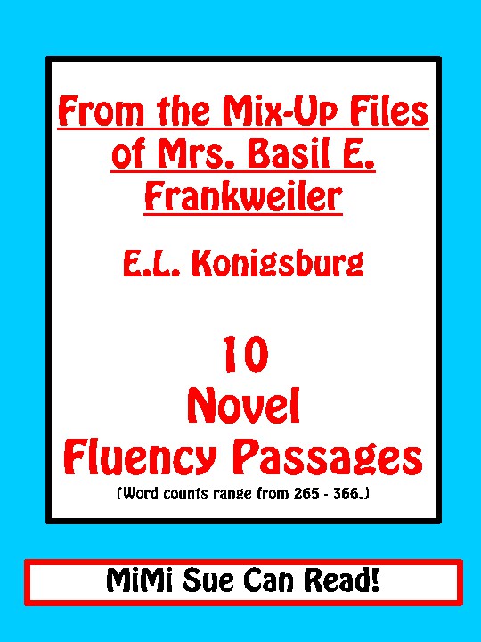 From the Mixed-Up Files of Mrs. Basil E. Frankweiler (Konigsburg) Novel Fluency