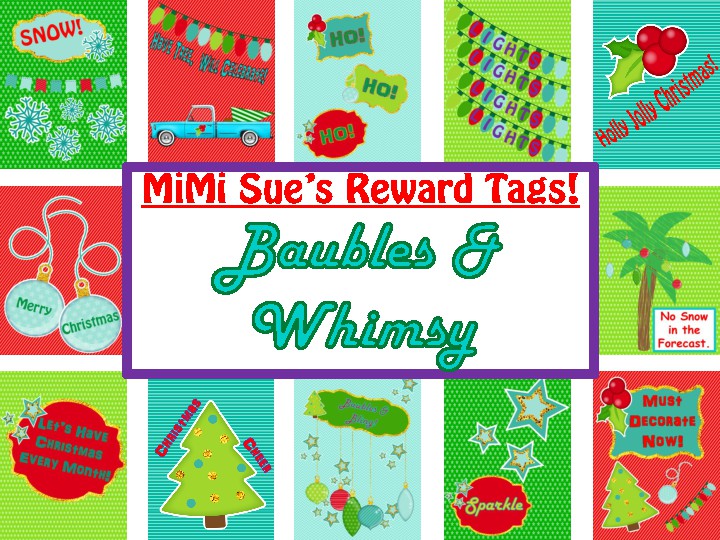 MiMi Sue's Reward Tags (Baubles & Whimsy) 12 Christmas Designs Holiday Behavior)