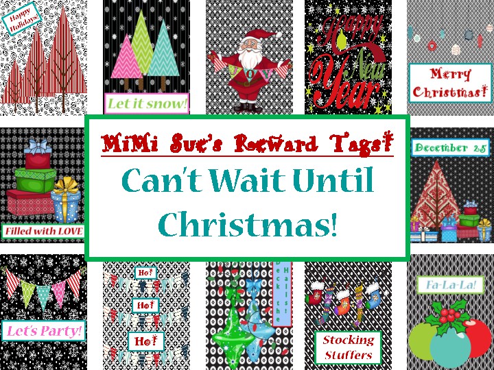 MiMi Sue's Reward Tags (Can't Wait Until Christmas) 12 Designs Holiday Behavior