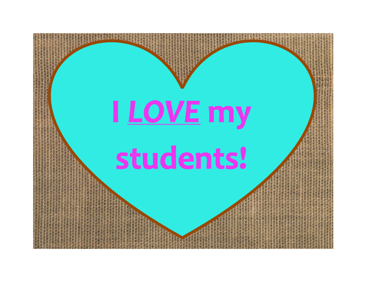 I LOVE My Students! Valentines Day Poster/Sign FREE! Burlap and Turquoise